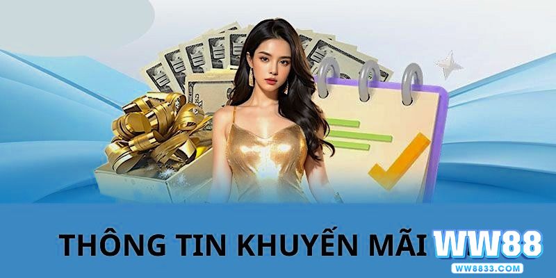 Khuyến mãi WW88 đa dạng, phù hợp với từng trò chơi